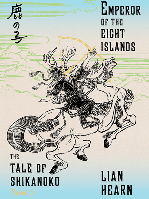 Title details for Emperor of the Eight Islands by Lian Hearn - Wait list